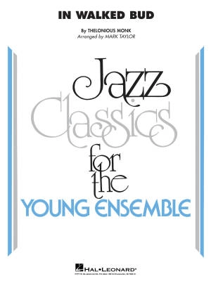 Hal Leonard - In Walked Bud - Monk/Taylor - Jazz Ensemble - Gr. 3