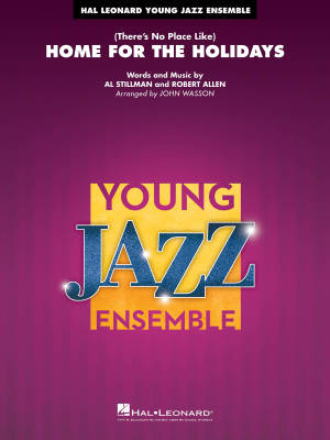 Hal Leonard - (Theres No Place Like) Home for the Holidays - Stillman /Allen /Wasson - Jazz Ensemble - Gr. 3