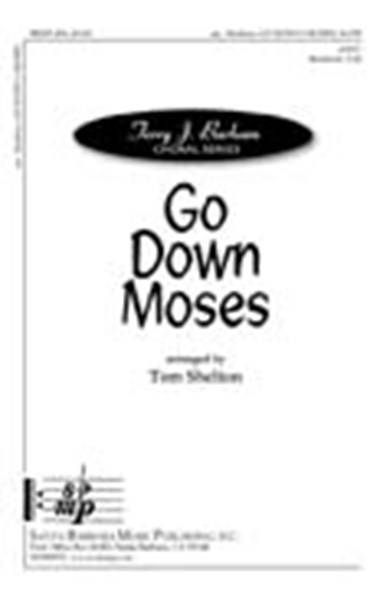 Go Down Moses! - Spiritual/Shelton - SATB