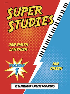 Debra Wanless Music - Super Studies Volume 1 - Green/Lanthier - Piano - Book