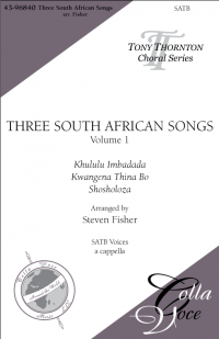 Colla Voce Music - Three South African Songs - Fisher - SATB