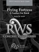 C.L. Barnhouse - Flying Fortress: A Fanfare For Band - Smith - Concert Band - Gr. 3