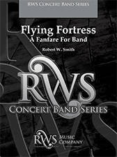 Flying Fortress: A Fanfare For Band - Smith - Concert Band - Gr. 3