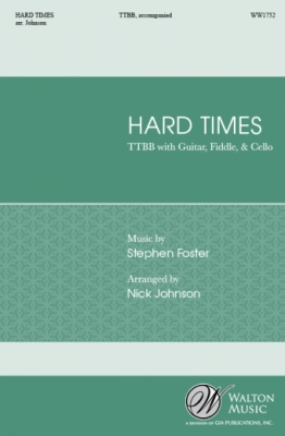 Walton - Hard Times - Foster/Johnson - TTBB