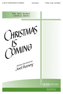 Christmas Is Coming - Raney - 2pt Mixed