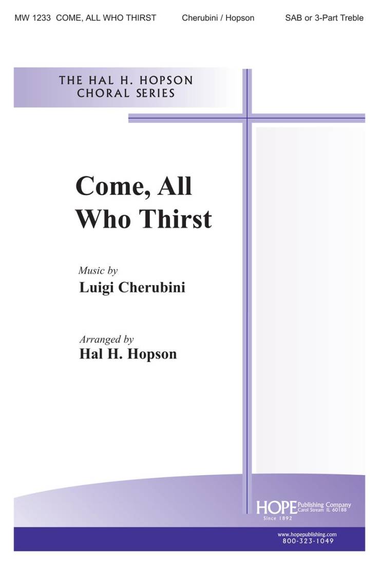 Come, All Who Thirst - Cherubini/Hopson - SAB/3pt Treble