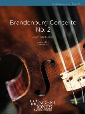 Wingert-Jones Publications - Brandenburg Concerto No. 2 - Bach/Parrish - String Orchestra - Gr. 3.5