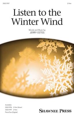 Shawnee Press - Listen to the Winter Wind - Estes - 2pt