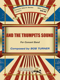 And The Trumpets Sound - Turner - Concert Band - Gr. 1