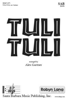 Santa Barbara Music - Tuli Tuli - Gartner - SAB
