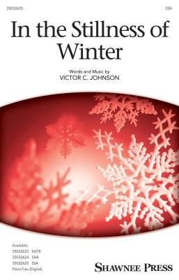 Shawnee Press - In the Stillness of Winter - Johnson - SSA