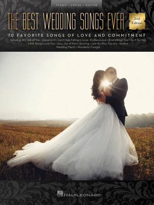 Hal Leonard - The Best Wedding Songs Ever (2nd Edition) - Piano/Vocal/Guitar - Book