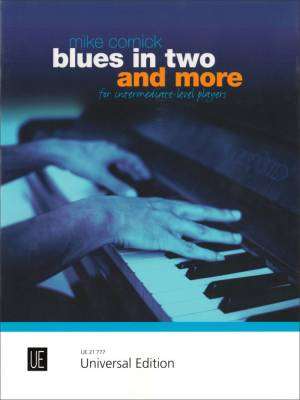 Universal Edition - Blues in Two and More (for intermediate level players) - Cornick - Piano - Book