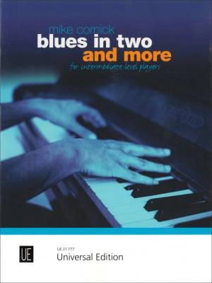 Universal Edition - Blues in Two and More (for intermediate level players) - Cornick - Piano - Book