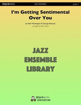 Jazz Lines Publications - Im Getting Sentimental Over Your - Washington/Bassman/Hirsch - Jazz Ensemble - Gr. 3