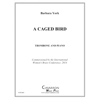 Cimarron Music Press - A Caged Bird - York - Trombone or Euphonium/Piano - Sheet Music