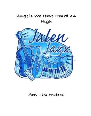 Jalen Publishing - Angels We Have Heard on High - Waters - Jazz Ensemble - Gr. 1