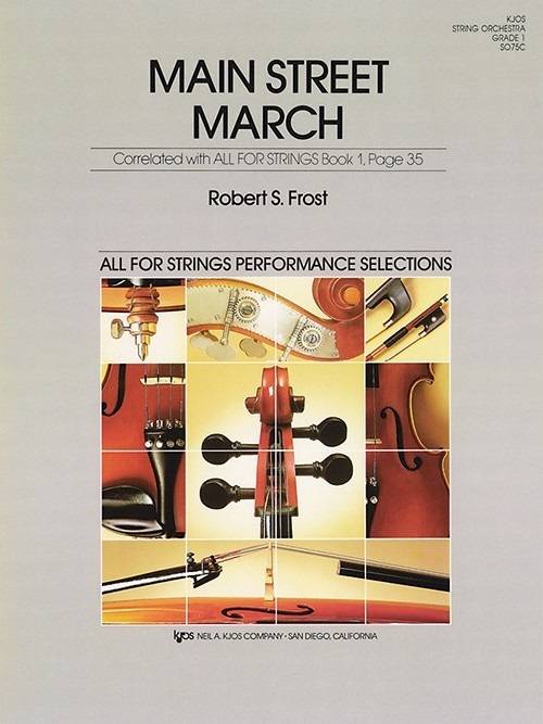 Main Street March - Frost - String Orchestra - Gr. 1