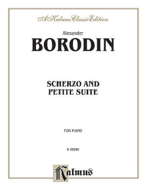 Kalmus Edition - Scherzo and Petite Suite - Borodin - Piano - Book