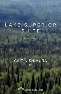 Cait Nishimura - Lake Superior Suite - Nishimura - Concert Band - Gr. 5