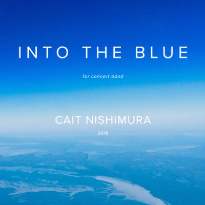 Cait Nishimura - Into the Blue - Nishimura - Concert Band - Gr. 2