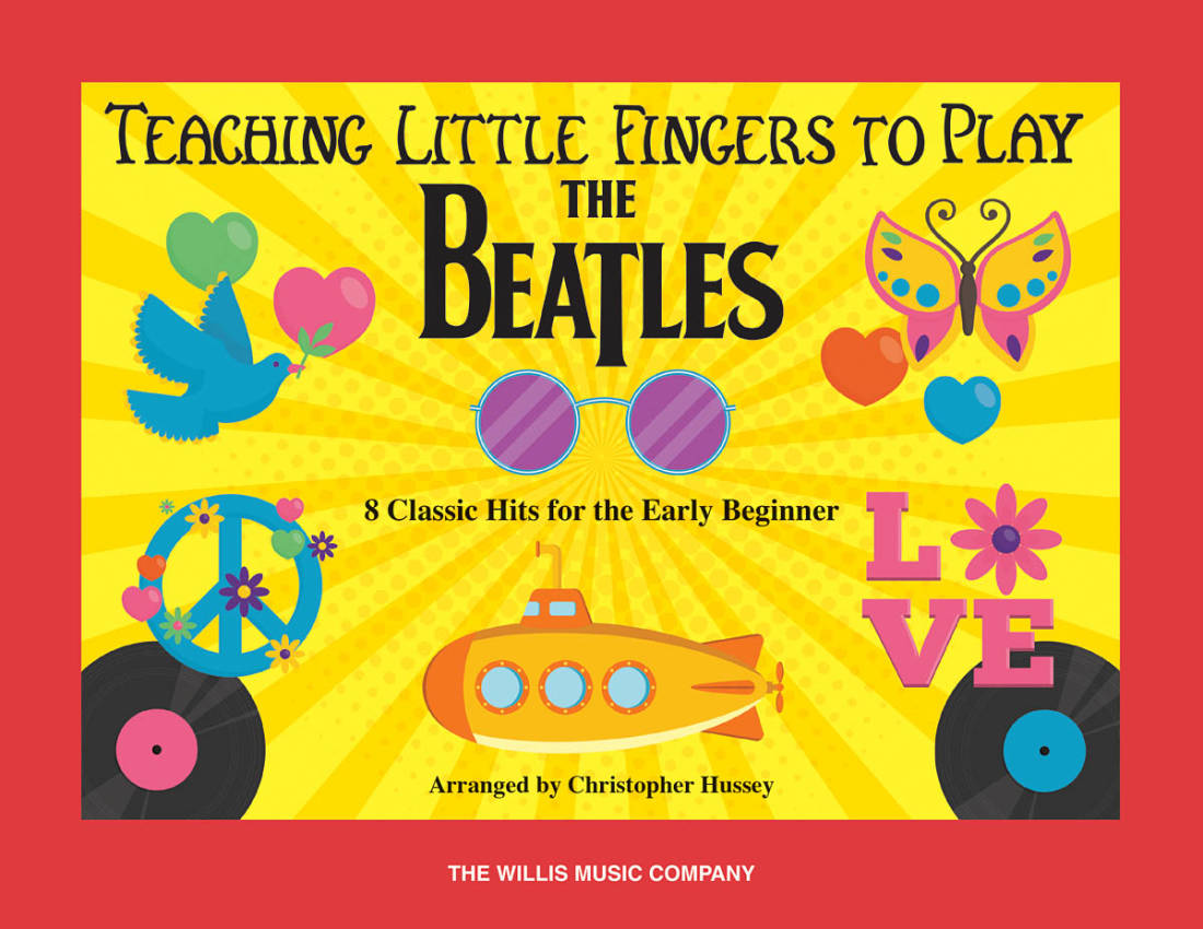 Teaching Little Fingers to Play: The Beatles - Hussey - Easy Piano - Book