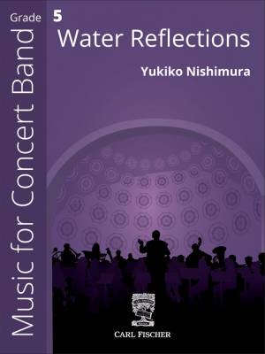 Carl Fischer - Water Reflections - Nishimura - Concert Band - Gr. 5