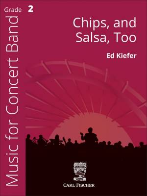 Chips, and Salsa Too - Kiefer - Concert Band - Gr. 2