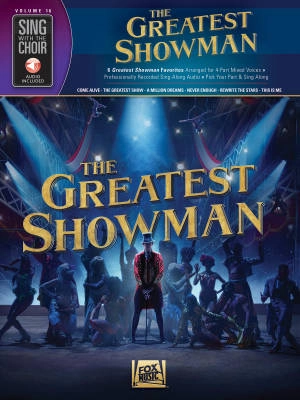 Hal Leonard - The Greatest Showman: Sing with the Choir Volume 16 - Pasek/Paul - SATB - Book/Audio Online