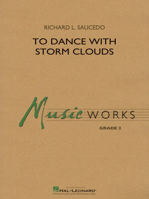 To Dance with Storm Clouds - Saucedo - Concert Band - Gr. 2