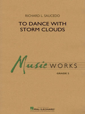 Hal Leonard - To Dance with Storm Clouds - Saucedo - Concert Band - Gr. 2