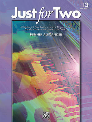 Alfred Publishing - Just for Two, Book 3 - Alexander - Piano Duet (1 Piano, 4 Hands) - Book