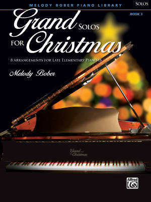 Alfred Publishing - Grand Solos for Christmas, Book 3 - Bober - Piano - Book