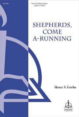 Concordia Publishing - Shepherds, Come A-Running - Polish Carol/Gerike - 2pt