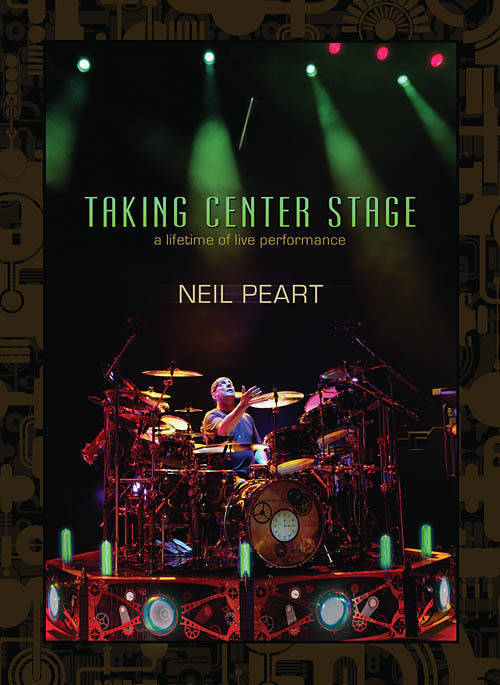 Neil Peart: Taking Center Stage (DVD)