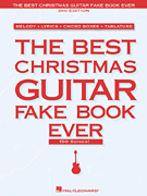The Best Christmas Guitar Fake Book Ever - 2nd Edition