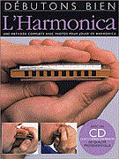 Debutons Bien: L\'Harmonica - Book/CD