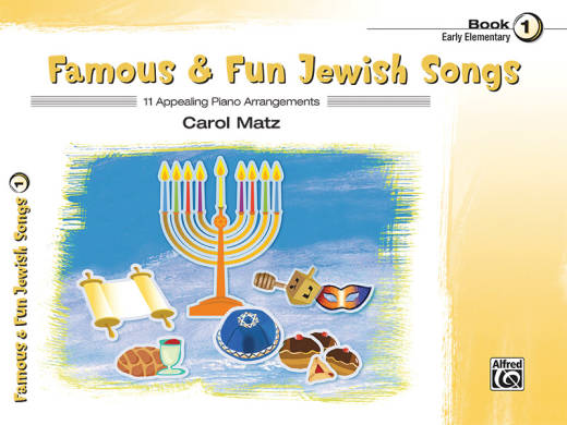 Alfred Publishing - Famous & Fun Jewish Songs, Book 1, Early Elementary - Matz - Piano - Livre