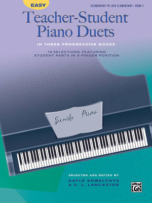 Easy Teacher-Student Piano Duets in Three Progressive Books, Book 2, Elementary/Late Elementary - Kowalchyk/Lancaster - Piano Duet (1 Piano, 4 Hands) - Book