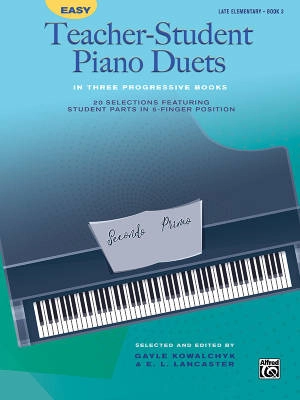 Alfred Publishing - Easy Teacher-Student Piano Duets in Three Progressive Books, Book 3, Late Elementary - Kowalchyk/Lancaster - Piano Duet (1 Piano, 4 Hands) - Book