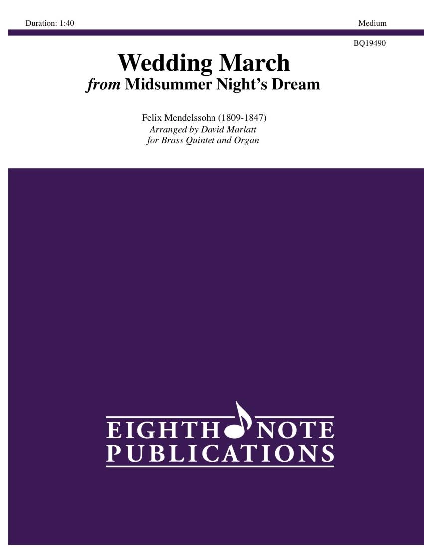 Wedding March from Midsummer Night\'s Dream - Mendelssohn/Marlatt - Brass Quintet/Organ