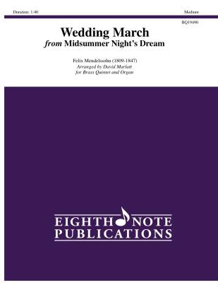 Eighth Note Publications - Wedding March from Midsummer Nights Dream - Mendelssohn/Marlatt - Brass Quintet/Organ