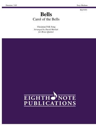 Eighth Note Publications - Bells (Carol of the Bells) - Ukrainian/Marlatt - Brass Quintet