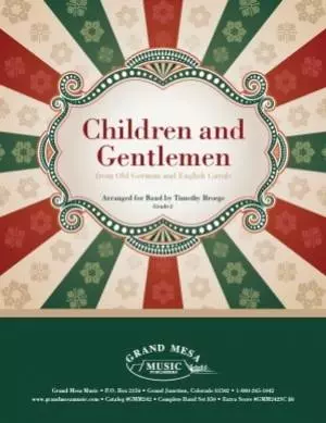 Grand Mesa Music Publishing - Children & Gentlemen - Grade 2