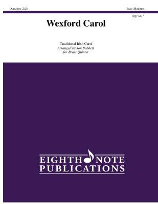 Eighth Note Publications - Wexford Carol - Traditional/Bubbett - Brass Quintet