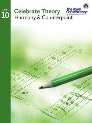 Frederick Harris Music Company - Celebrate Theory: Harmony & Counterpoint, Level 10 - Book