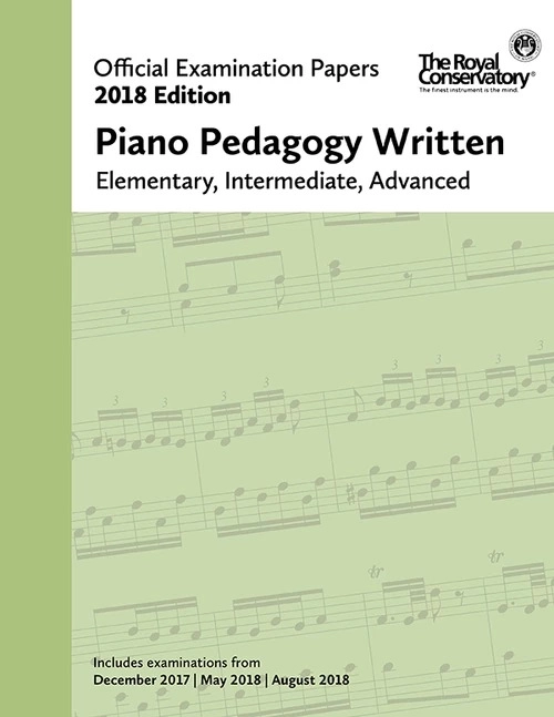 Frederick Harris Music Company - RCM Official Examination Papers: Piano Pedagogy Written, Elementary /Intermediate /Advanced - 2018 Edition - Book