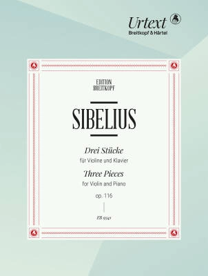 Breitkopf & Hartel - 3 Pieces for Violin and Piano Op. 116 - Sibelius/Pulkkis - Violin/Piano - Book