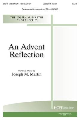 Hope Publishing Co - An Advent Reflection - Martin -  SATB