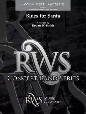 RWS Music Company - Blues For Santa - Smith - Concert Band - Gr. 3.5